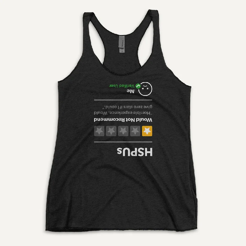 HSPUs 1 Star Would Not Recommend Women’s Tank Top